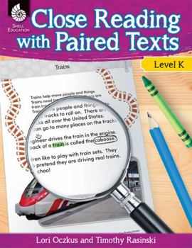 Close Reading with Paired Texts Level K - Book  of the Close Reading with Paired Texts