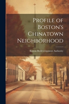 Paperback Profile of Boston's Chinatown Neighborhood Book