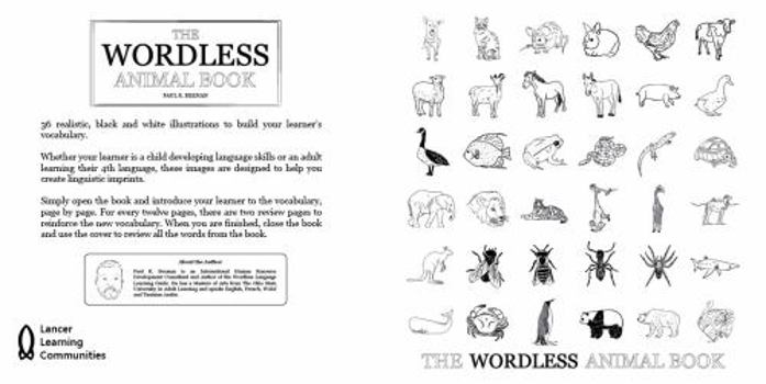 Paperback The Wordless Animal Book: 36 Black and White Animal Illustrations for Language Learners (The Wordless Vocabulary Book Series) Book