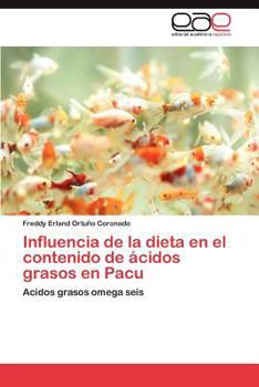 Paperback Influencia de La Dieta En El Contenido de Acidos Grasos En Pacu [Spanish] Book