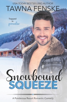 Paperback Snowbound Squeeze: A Ponderosa Resort Novella Book