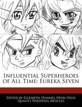 Influential Superheroes of All Time : Eureka Seven