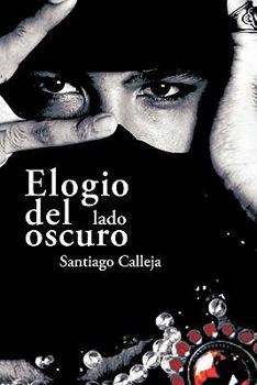 Paperback Elogio del Lado Oscuro: Poemas y Prosas [Spanish] Book