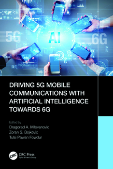 Paperback Driving 5G Mobile Communications with Artificial Intelligence towards 6G Book