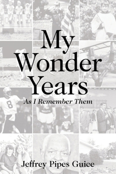 Paperback My Wonder Years: As I Remember Them Book