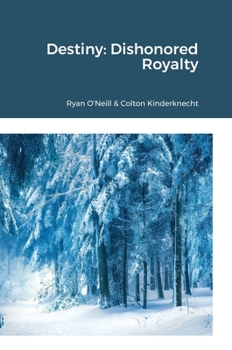 Hardcover Destiny: Dishonored Royalty Book