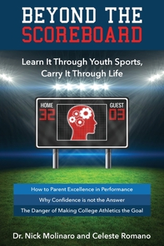 Paperback Beyond the Scoreboard: Learn It Through Youth Sports, Carry It Through Life Book