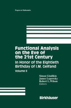 Paperback Functional Analysis on the Eve of the 21st Century: In Honor of the Eightieth Birthday of I. M. Gelfand Book