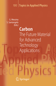 Carbon: The Future Material for Advanced Technology Applications