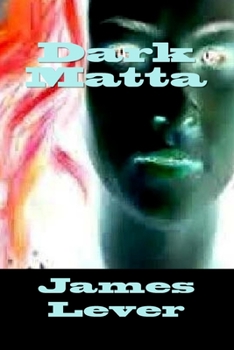 Paperback Dark Matta Book