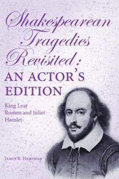 Paperback Shakespearean Tragedies Revisited: An Actor's Edition Book