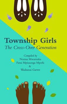 Paperback Township Girls: The Crossover Generation Book