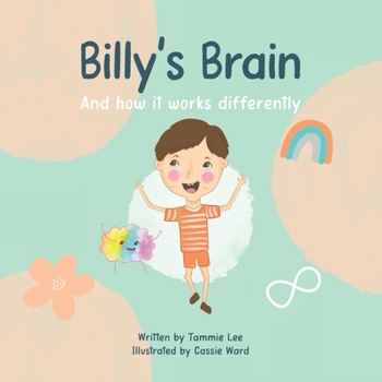 Paperback Billy's Brain: And How It Works Differently Book