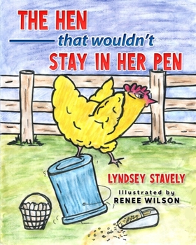 Paperback The Hen That Wouldn't Stay In Her Pen Book