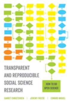 Paperback Transparent and Reproducible Social Science Research: How to Do Open Science Book