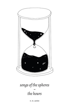 Paperback songs of the spheres/the hours Book