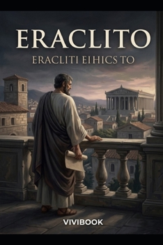 ERACLITO (Romanzo Storico) (Italian Edition)