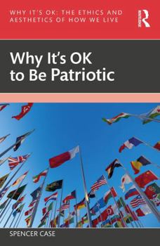 Paperback Why It's Ok to Be Patriotic Book