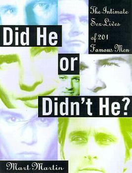 Paperback Did He or Didn't He?: The Intimate Sex Lives of 201 Famous Men Book