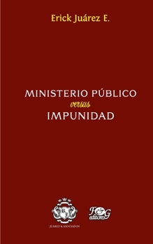 Paperback Ministerio público versus impunidad [Spanish] Book