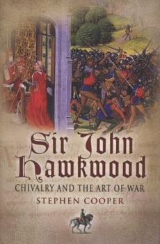 Hardcover Sir John Hawkwood: Chivalry and the Art of War Book