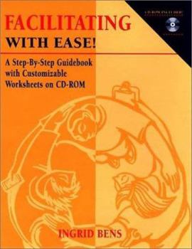 Paperback Facilitating with Ease!: A Step-By-Step Guidebook with Customizable Worksheets on CD-ROM [With CDROM] Book