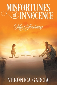 Paperback Misfortunes of Innocence: My Journey Book