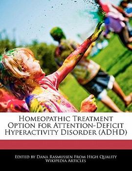 Homeopathic Treatment Option for Attention-Deficit Hyperactivity Disorder