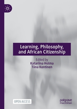 Paperback Learning, Philosophy, and African Citizenship Book