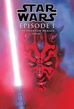 Star Wars Episode I: The Phantom Menace, Volume 3 - Book #3 of the Star Wars Episode I: The Phantom Menace