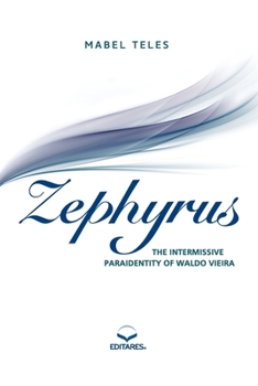 Paperback Zephyrus: The Intermissive Paraidentity of Waldo Vieira Book