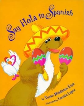 Hardcover Say Hola to Spanish Book