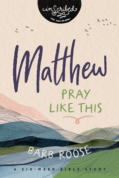 Paperback Matthew: Pray Like This Book