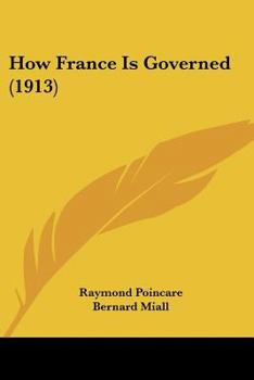 Paperback How France Is Governed (1913) Book