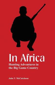 Paperback In Africa: Hunting Adventures in the Big Game Country Book
