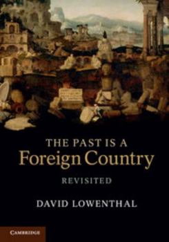 Paperback The Past is a Foreign Country - Revisited Book