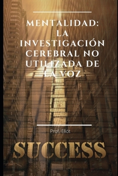 Mentalidad: la investigaci?n cerebral no utilizada de la voz
