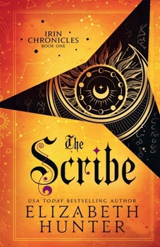 The Scribe - Book #1 of the Irin Chronicles
