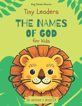 Paperback Tiny Leaders: The Names of God for Kids - King James Version Book