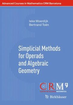 Paperback Simplicial Methods for Operads and Algebraic Geometry Book