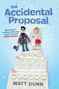 The Accidental Proposal - Book #3 of the Ed & Dan