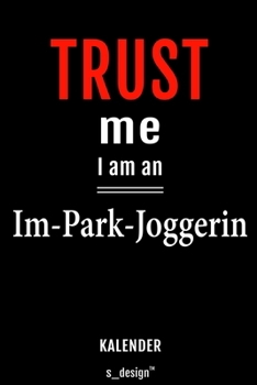 Kalender für Im-Park-Jogger / Im-Park-Joggerin: Immerwährender Kalender / 365 Tage Tagebuch / Journal [3 Tage pro Seite] für Notizen, Planung / ... Erinnerungen, Sprüche (German Edition)