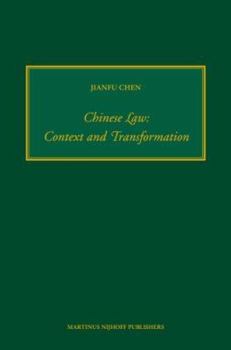 Hardcover Chinese Law: Context and Transformation Book