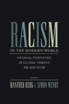 Paperback Racism in the Modern World: Historical Perspectives on Cultural Transfer and Adaptation Book