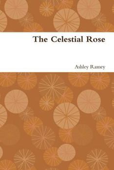 Paperback The Celestial Rose Book