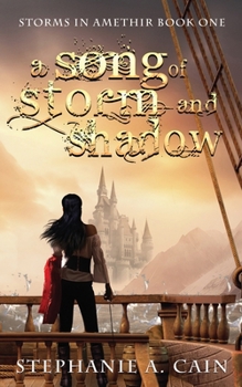 A Song of Storm and Shadow (Storms in Amethir)