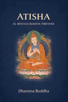 Paperback Atisha: El Místico Budista Tibetano [Spanish] Book