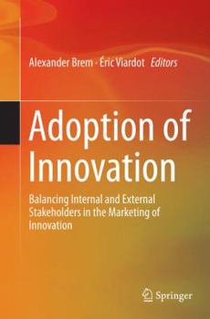 Paperback Adoption of Innovation: Balancing Internal and External Stakeholders in the Marketing of Innovation Book
