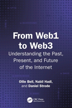 Paperback From Web1 to Web3: Understanding the Past, Present, and Future of the Internet Book
