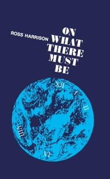 Hardcover On What There Must Be Book